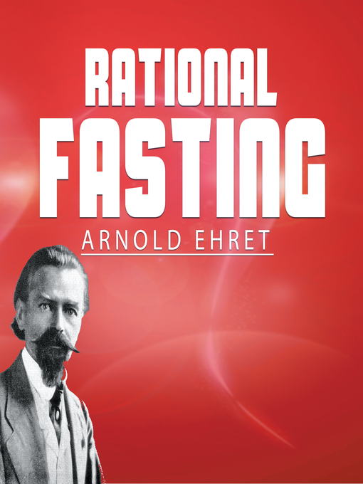 Title details for Rational Fasting by Arnold Ehret - Wait list